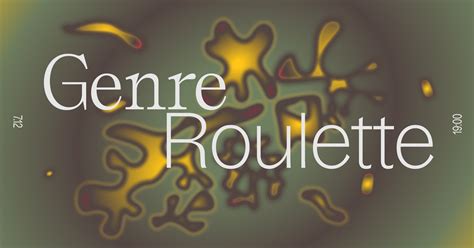 Genre roulette .